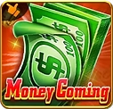 Money Coming